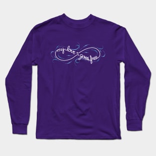 My Love Goes Free (on dark) Long Sleeve T-Shirt